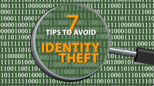 7 Tips to Avoid Identity Theft