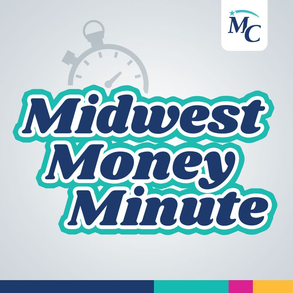 Midwest Money Minute Podcast