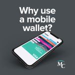 Why use a mobile wallet? | Midwest Community Federal Credit Union