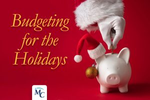 Budgeting for the Holidays | Midwest Community Federal Credit Union