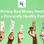 Ditching Bad Money Habits for a Financially Healthy Future