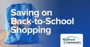 Saving on Back-to-School Shopping | Midwest Community Federal Credit Union