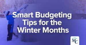Smart Budgeting Tips for the Winter Months | Midwest Community FCU